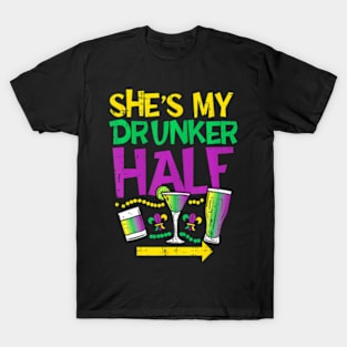 Shes My Drunker Half Matching Couple Boyfriend Mardi Gras T-Shirt